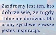 Zazdrosny jest ten...