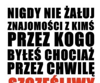 Nie żałuj!