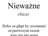 Nieważne...