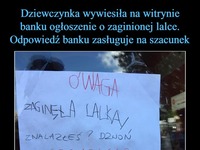 Dziewczyna wywiesiła na witrynie banku ogłoszenie o zaginionej lalce. Odpowiedź banku zasługuje na szacunek!