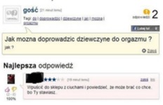 Zapytał jak doprowadzić dziewczynę do orgazmu, zobacz co mu doradzili xD