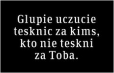 To głupie uczucie