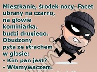 No to włamywacz dowalił XD Musiało być rzeczywiście źle