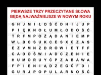 Pierwsze trzy słowa, które znajdziesz będą najważniejsze w nowym roku ;P