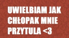 Uwielbiam jak chłopak mnie....