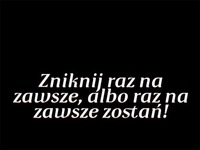 Zniknij raz na zawsze