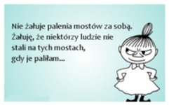 Nie żałuje palenia mostów za sobą