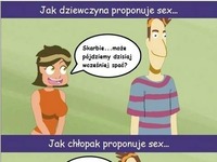 Jak dziewczyna, a jak cłopak proponują seks... :D