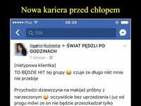 Nowa kariera przed chłopem... Ciekawe, czy się sprawdzi