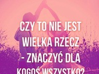 Czy to nie jest wielka rzecz