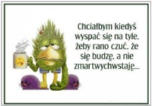 Wyspać się chociaż raz...