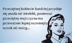 Przeciętnej kobiecie bardziej...