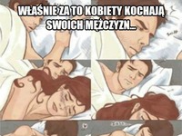 Za to kochamy swoich mężczyzn