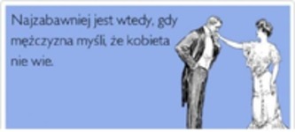 Najzabawniej jest wtedy... ;)