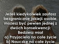 Jeżeli kiedykolwiek zaufasz bezgranicznie...