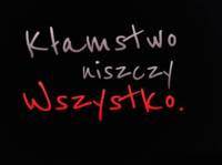 Kłamstwo niszczy... WSZYSTKO