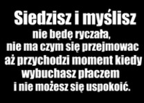 Siedzisz i myślisz...