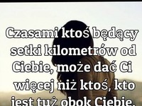 Czasami ktoś będący daleko