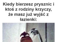 Kiedy bierzesz prysznic