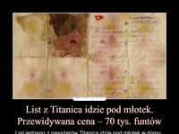 List z Titanica idzie pod młotek... 70 tys. funtów to przewidywana cena