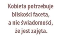 Kobieta potrzebuje bliskości faceta