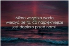 Mimo wszystko warto...