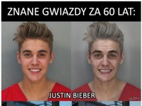 Gwiazdy za 60 lat! Bieber najlepszy xD