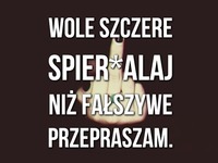 Wole szczere...