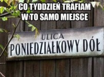 Poniedziałek...