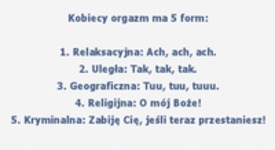 Kobiecy orgazm ma 5 form, zobacz jakie hehe! ;D