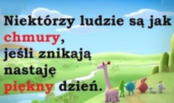 Ludzie są jak chmury ;P