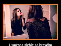 Uważasz się za brzydką osobę