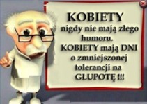 Kobiety nigdy nie mają złego humoru