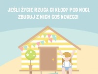 Jeśli życie rzuca Ci kłody pod nogi