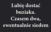 Lubię dostać buziaka