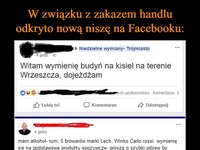 Zakaz handlu i stworzyła się nowa nisza na fb ;D