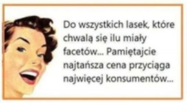 Do wszystkich lasek, które chwalą się...