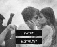 Wszysy zaczynaliśmy jako nieznajomi