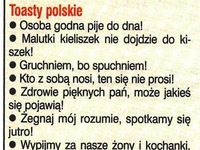 Zobacz polskie toasty - będzie okazja do picia, haha xD