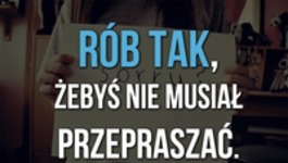 Rób tak, żebyś..