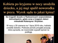 Kobieta po kryjomu w nocy URODZIŁA DZIECKO, a jej mąż spalił noworodka w piecu. Wyrok sądu to jakaś KPINA!