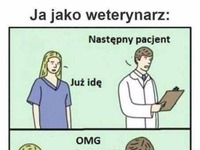 To ja jako weterynarz :D Też tak byście mieli?