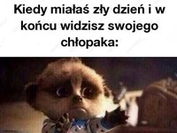 Kiedy  miałaś zły dzień ;(