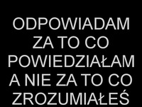 Odpowiadam za to!