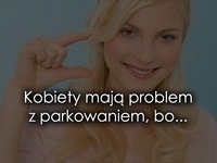 Sprawdź koniecznie dlaczego KOBIETY mają taki PROBLEM z PARKOWANIEM! PRAWDA