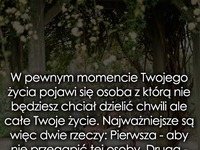 W pewnym momencie Twojego życia pojawi się...