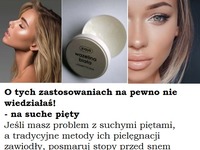 O tych zastosowaniach na pewno nie wiedziałaś!