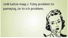 To ich problem :)