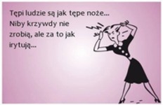 Tępi ludzie są jak...