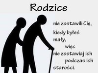 Pamiętaj o rodzicch ZAWSZE!